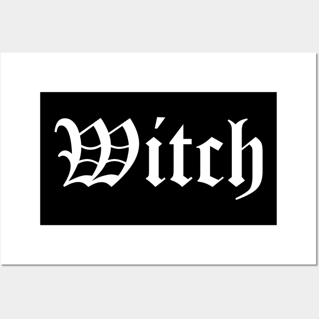 Witch Old English Goth Black Text Wall Art by blueversion